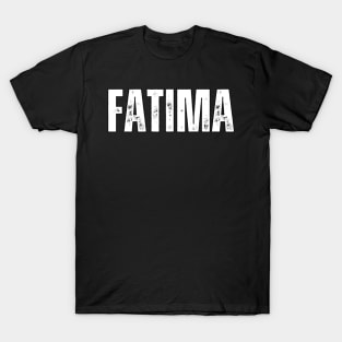 Fatima Name Gift Birthday Holiday Anniversary T-Shirt